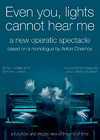 Even you, lights, cannot hear me